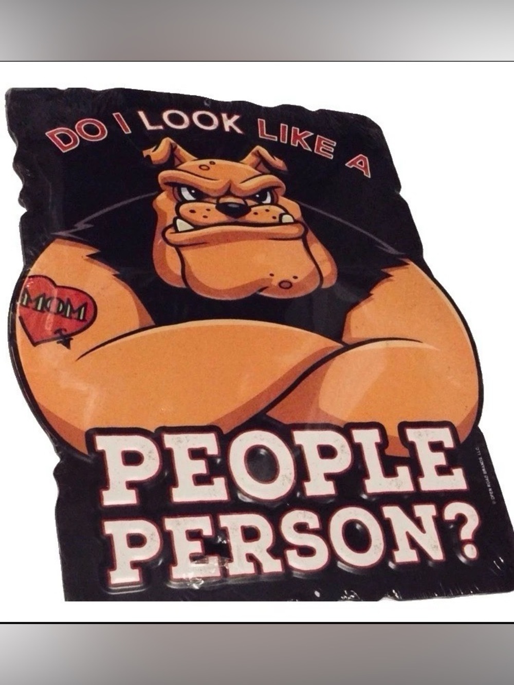 Do I Look Like A People Person Metal Sign Muscle Biceps Bulldog Dog